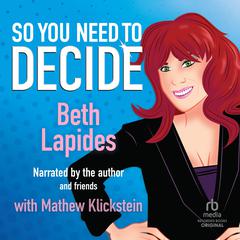 So You Need to Decide Audiobook, by Beth Lapides