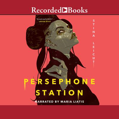 Persephone Station Audiobook, by Stina Leicht