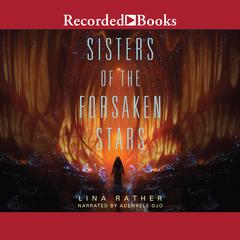 Sisters of the Forsaken Stars Audiobook, by Lina Rather