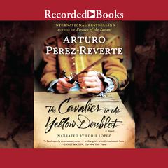 The Cavalier in the Yellow Doublet Audiobook, by Arturo Pérez-Reverte