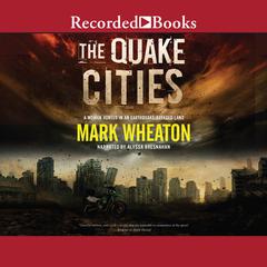 The Quake Cities Audiobook, by Mark Wheaton