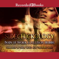 Sidechickology Audiobook, by Body of Work