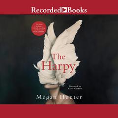 The Harpy Audiobook, by Megan Hunter