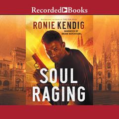 Soul Raging Audiobook, by Ronie Kendig