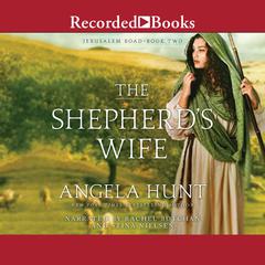 The Shepherds Wife Audiobook, by Angela Hunt