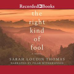 The Right Kind of Fool Audiobook, by Sarah Loudin Thomas