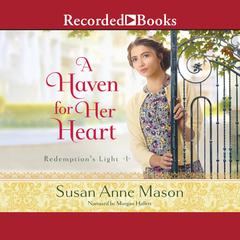 A Haven for Her Heart Audiobook, by 