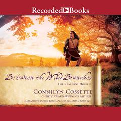 Between the Wild Branches Audiobook, by 