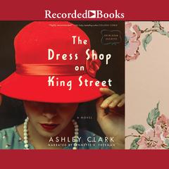 The Dress Shop on King Street Audiobook, by Ashley Clark