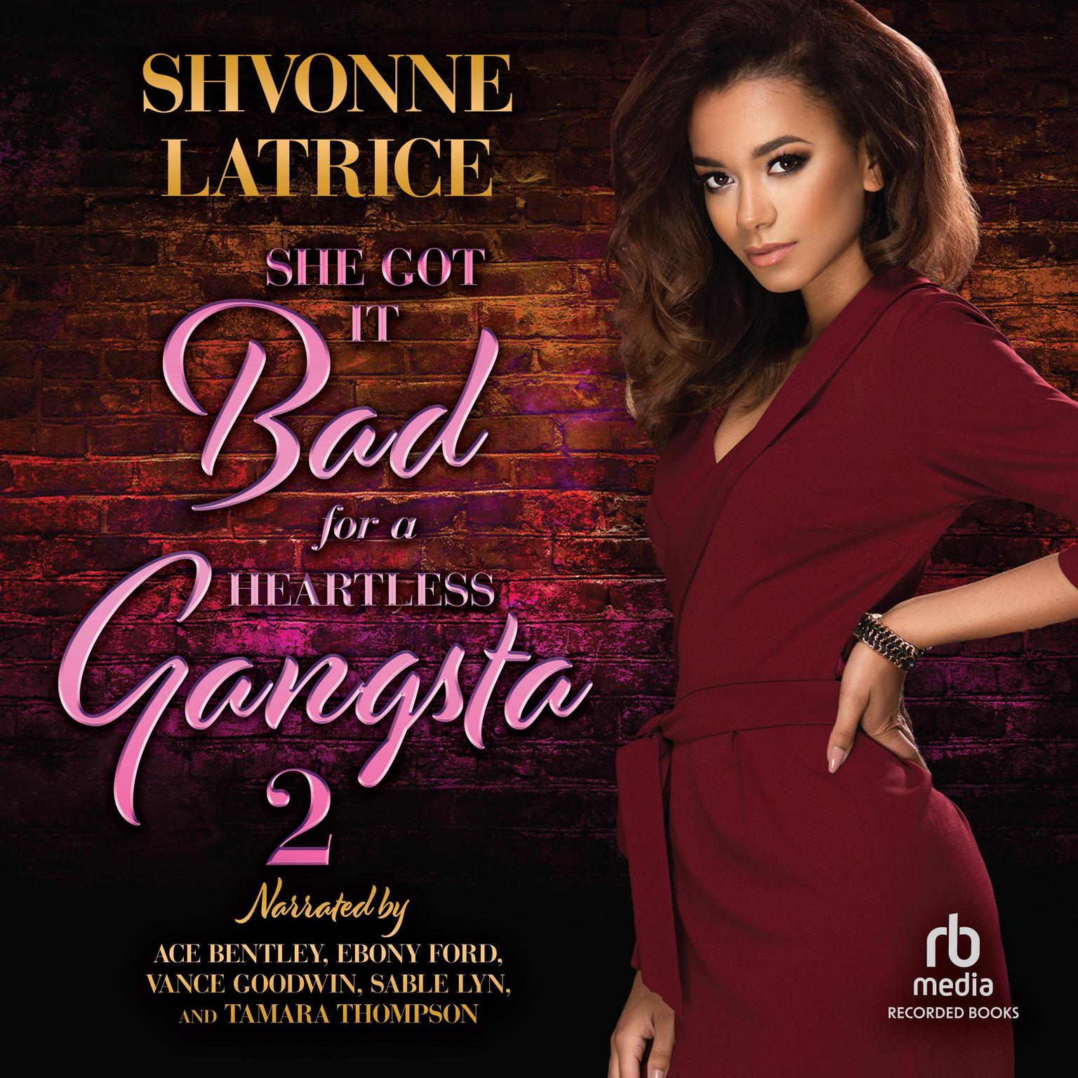She Got it Bad for a Heartless Gangsta 2 Audiobook, by Shvonne Latrice