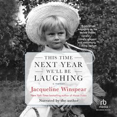 This Time Next Year We'll Be Laughing Audiobook, by Jacqueline Winspear
