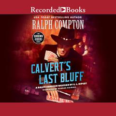 Ralph Compton Calvert's Last Bluff Audiobook, by 
