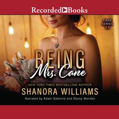 Being Mrs.Cane Audiobook, by Shanora Williams