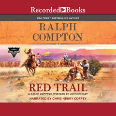 Ralph Compton Red Trail Audiobook, by John Shirley