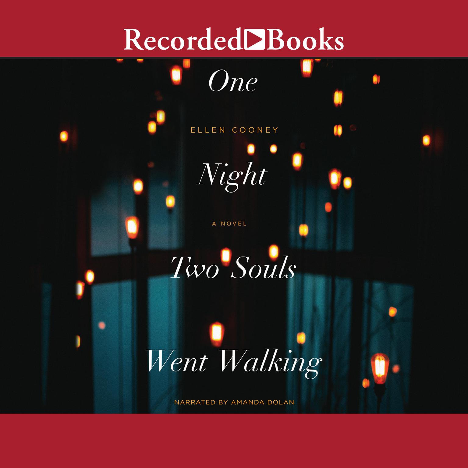 One Night Two Souls Went Walking Audiobook, by Ellen Cooney