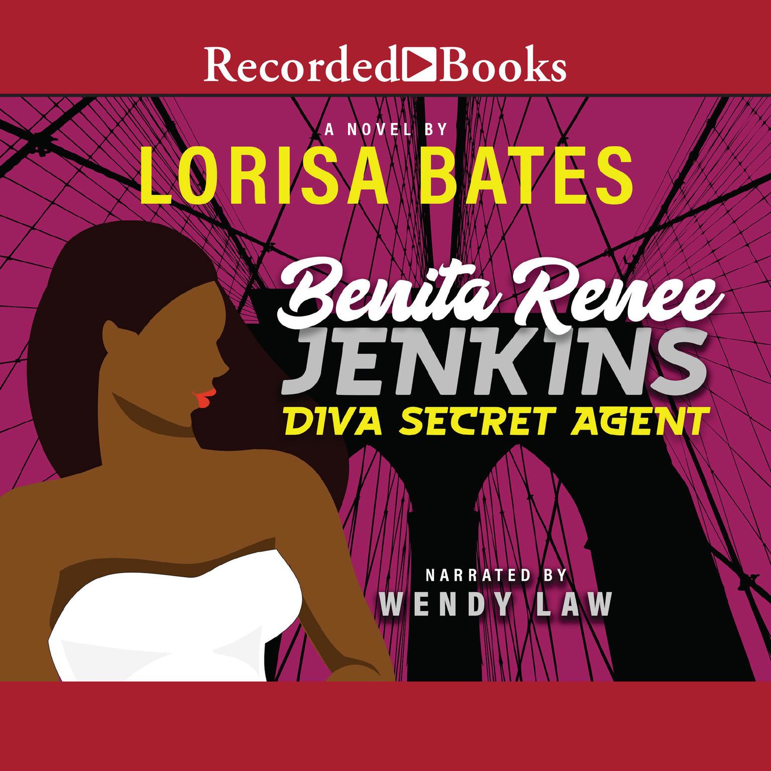 Benita Renee Jenkins: Diva Secret Agent Audiobook, by Lorisa Bates