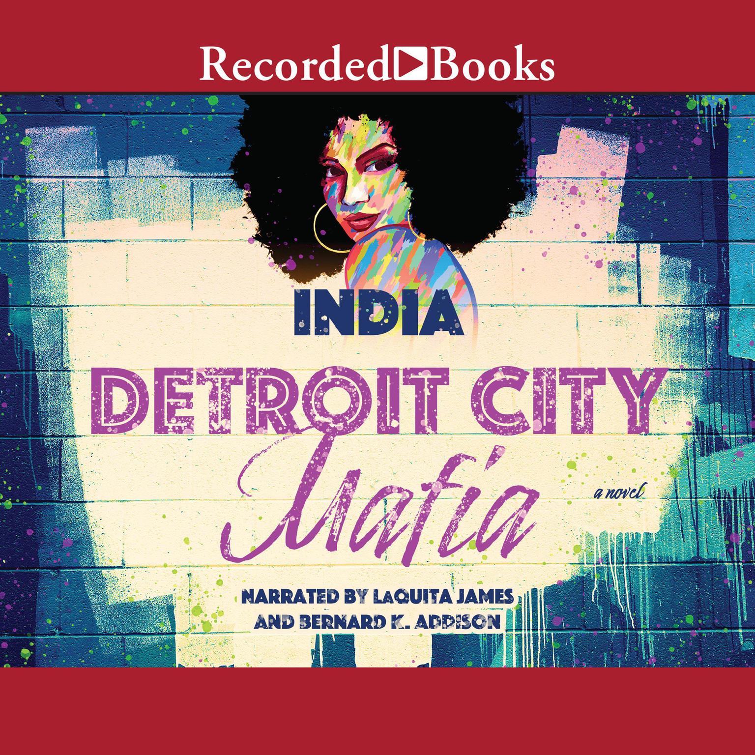Detroit City Mafia Audiobook, by India 