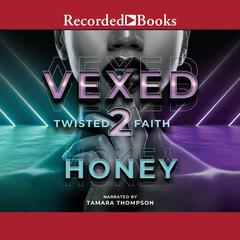Vexed 2 Audiobook, by Honey 