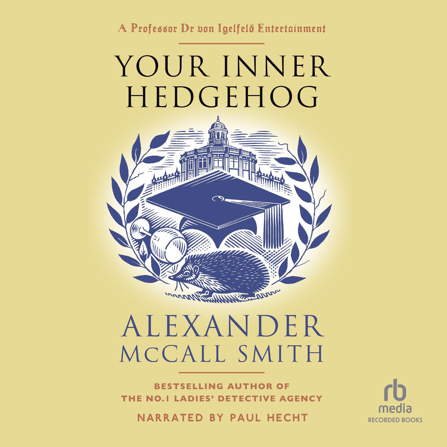 Your Inner Hedgehog Audiobook, by Alexander McCall Smith