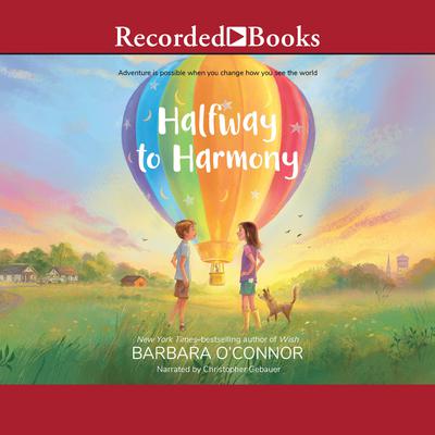 Halfway to Harmony Audiobook, by Barbara O'Connor