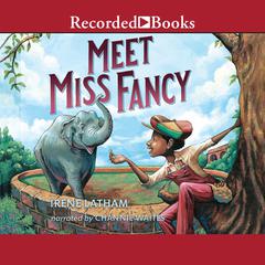 Meet Miss Fancy Audiobook, by Irene Latham