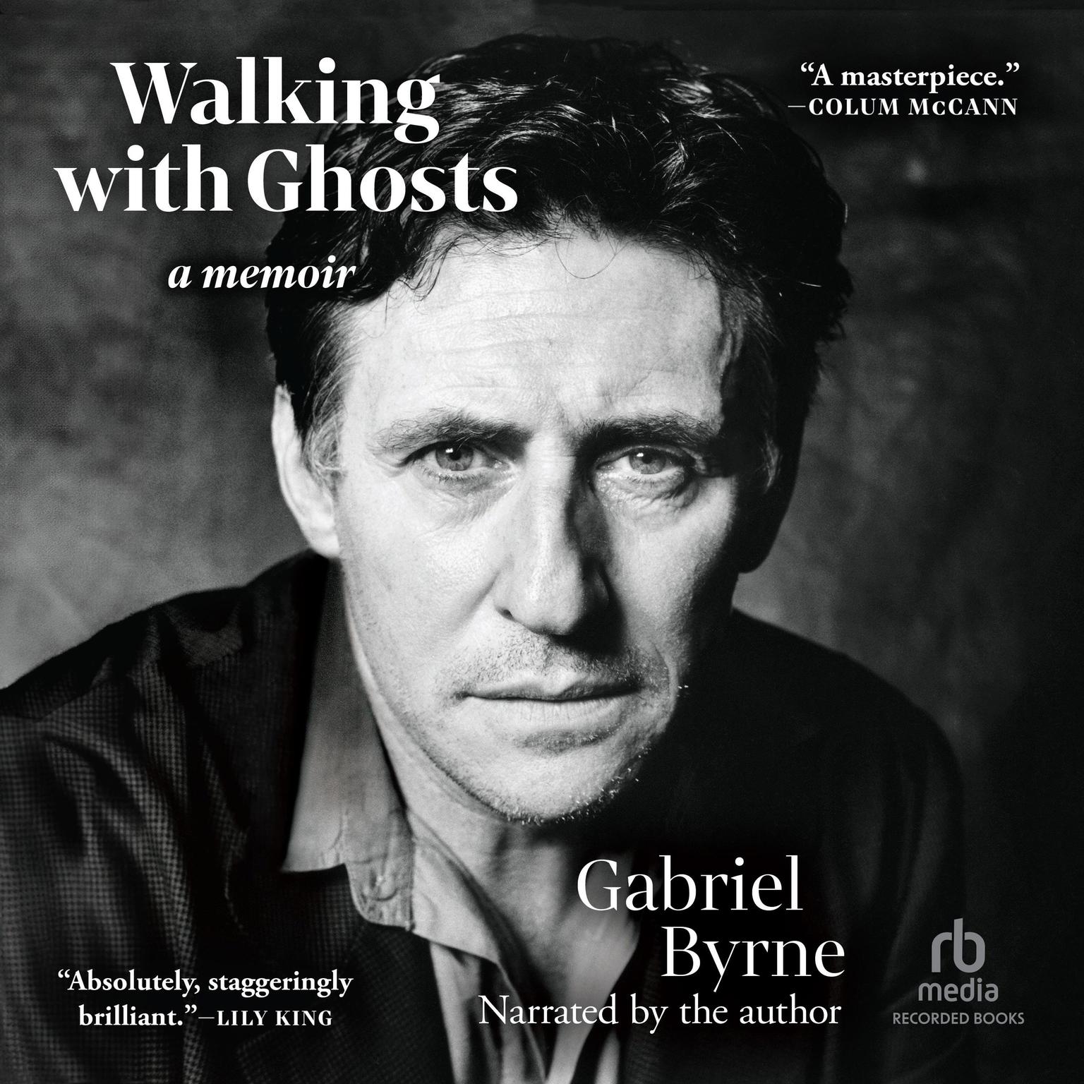 Walking with Ghosts: A Memoir Audiobook, by Gabriel Byrne