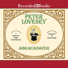 Abracadaver Audiobook, by Peter Lovesey