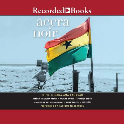 Accra Noir Audiobook, by 