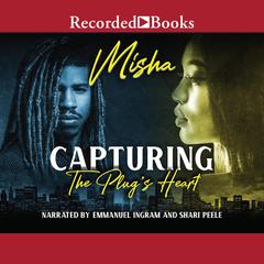 Capturing the Plug's Heart Audiobook, by Misha