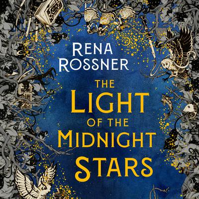 The Light of the Midnight Stars Audiobook, by Rena Rossner