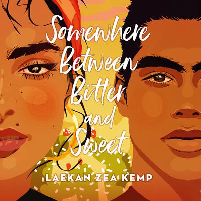 Somewhere Between Bitter and Sweet Audiobook, by Laekan Zea Kemp