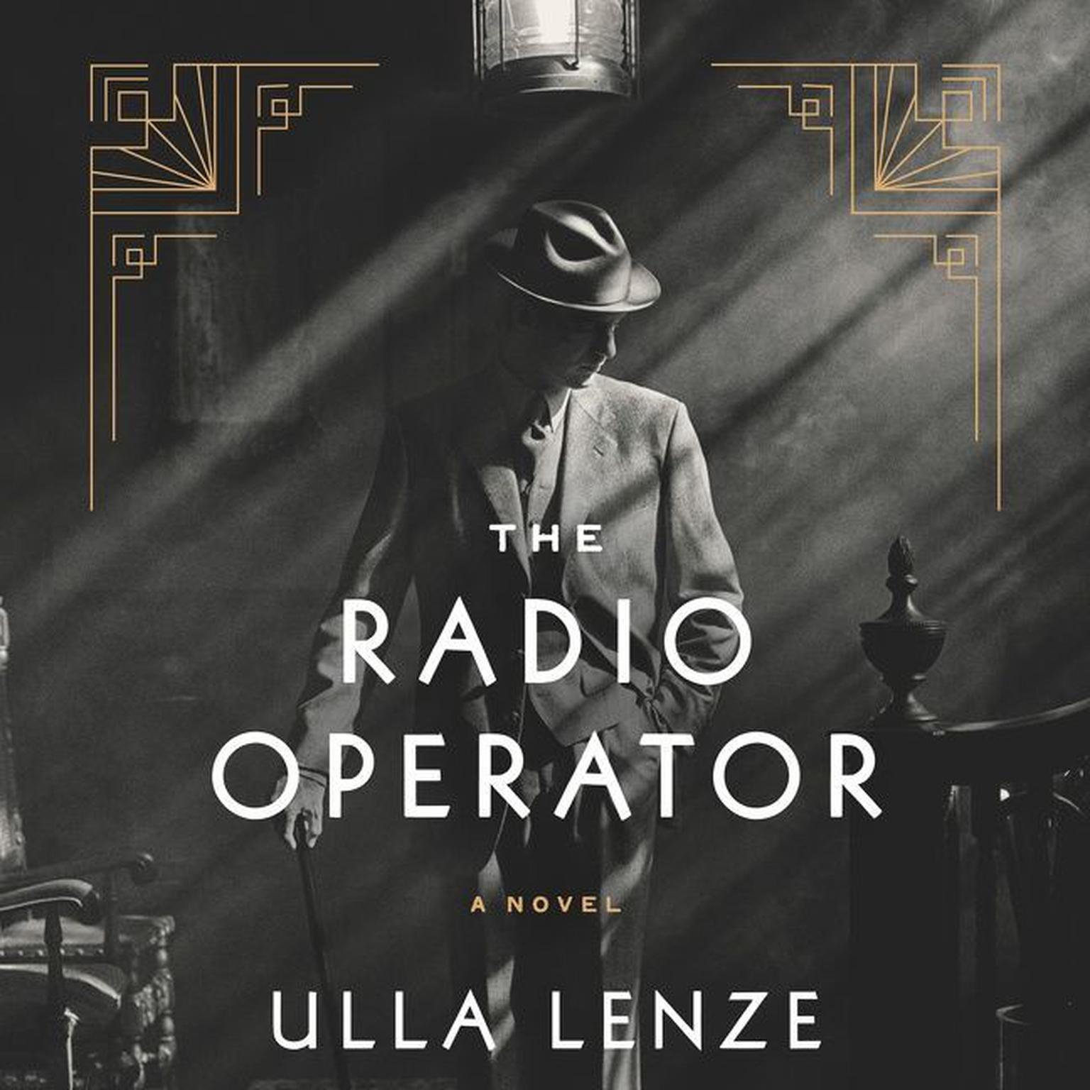 The Radio Operator: A Novel Audiobook, by Ulla Lenze