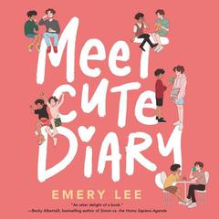 Meet Cute Diary Audiobook, by Emery Lee