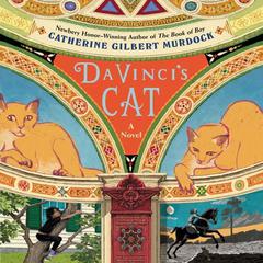 Da Vincis Cat Audiobook, by Catherine Gilbert Murdock
