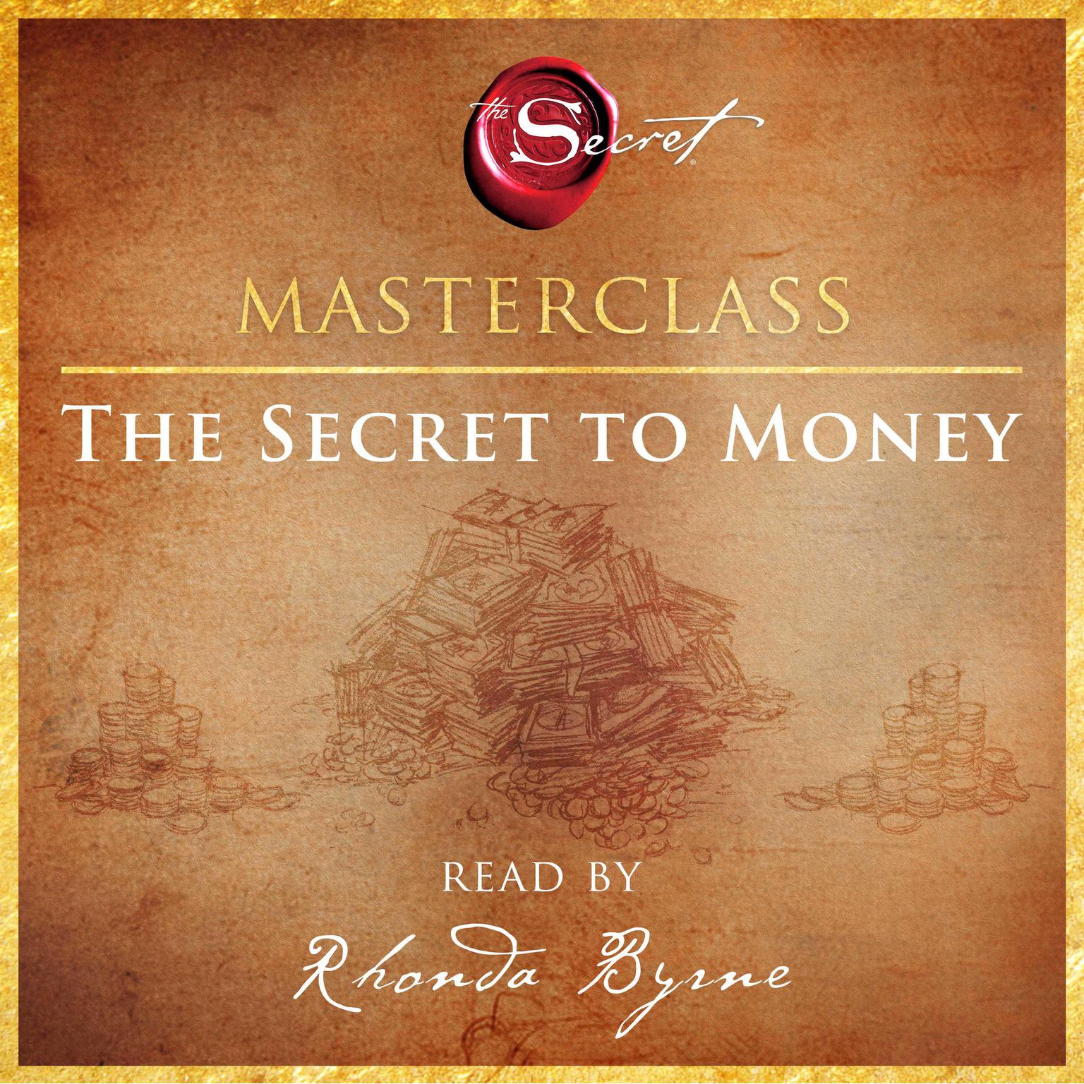 The Secret to Money Masterclass Audiobook, by Rhonda Byrne