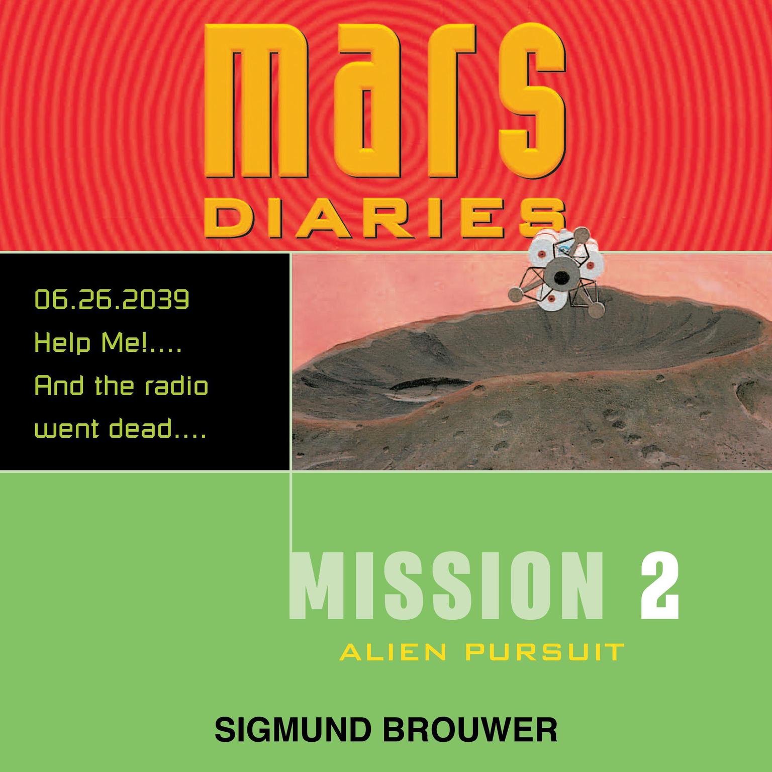 Mission 2: Alien Pursuit Audiobook, by Sigmund Brouwer