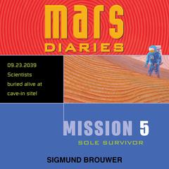 Mission 5: Sole Survivor Audiobook, by Sigmund Brouwer
