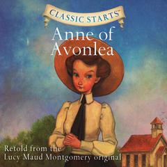 Anne of Avonlea Audiobook, by Lucy Maud Montgomery