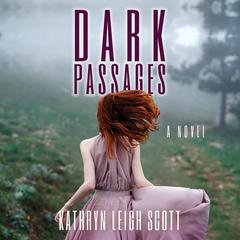 Dark Passages Audiobook, by Kathryn Leigh Scott