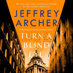 Turn a Blind Eye: A Detective William Warwick Novel Audiobook, by 