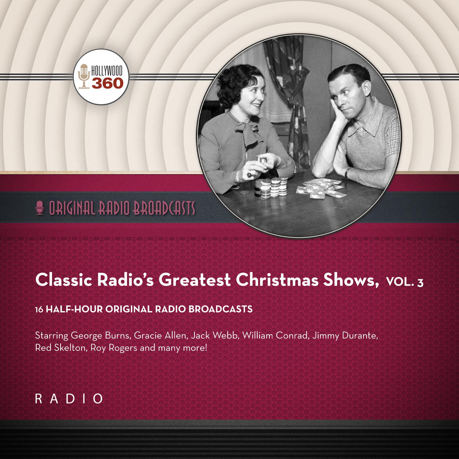Classic Radios Greatest Christmas Shows, Vol. 3 Audiobook, by Black Eye Entertainment