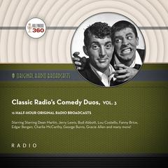Classic Radios Comedy Duos, Vol. 3 Audiobook, by Black Eye Entertainment