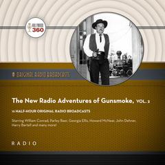 The New Radio Adventures of Gunsmoke, Vol. 2 Audiobook, by Black Eye Entertainment