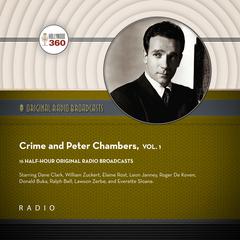 Crime and Peter Chambers, Vol. 1 Audiobook, by Black Eye Entertainment