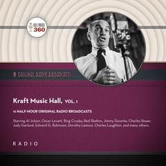 Kraft Music Hall, Vol. 1 Audiobook, by Black Eye Entertainment
