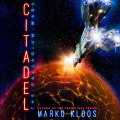 Citadel Audiobook, by Marko Kloos