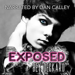 Exposed Audiobook, by Bey Deckard