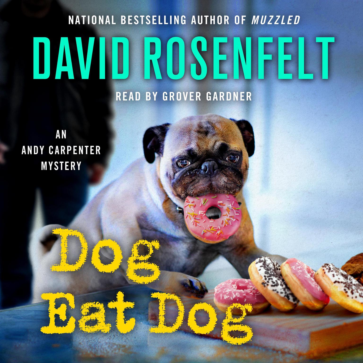 Dog Eat Dog Audiobook, by David Rosenfelt