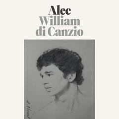Alec: A Novel Audiobook, by William di Canzio