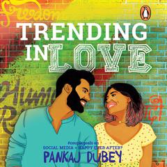Trending in Love Audiobook, by Pankaj Dubey